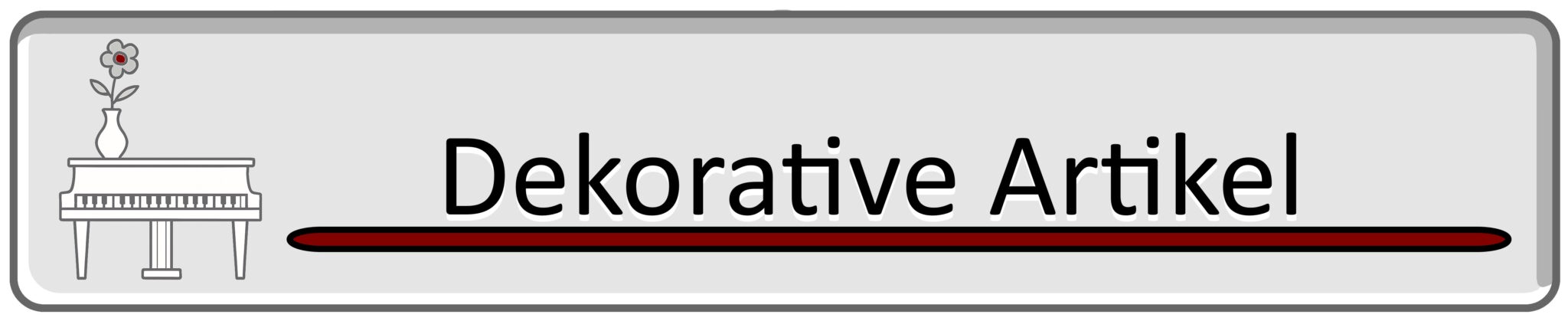 Dekorative Artikel